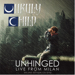 Unruly Child Unhinged Live From Milan