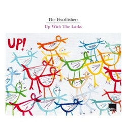 The Pearlfishers Up With The Larks