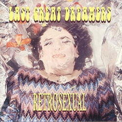 Last Great Dreamers Retrosexual