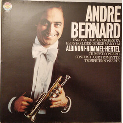 André Bernard / Tomaso Albinoni / Johann Nepomuk Hummel / Johann Wilhelm Hertel Trumpet Concerti = Concerti Pour Trompette = Trompetenkonzerte