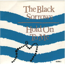 The Black Sorrows Hold On To Me