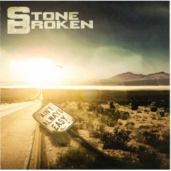 Stone Broken Ain't Always Easy