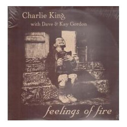 Charlie King (4) Feelings Of Fire