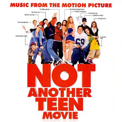 Various Not Another Teen Movie - Music From The Motion Picture