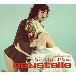 Baustelle L'Amore E La Violenza Vol. 2