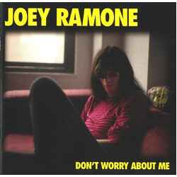 Joey Ramone Don't Worry About Me