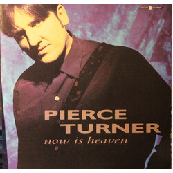 Pierce Turner Now Is Heaven
