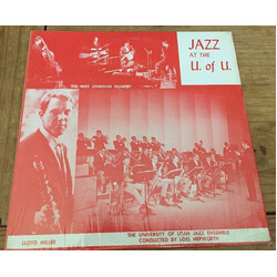 University Of Utah Jazz Ensemble / University Of Utah Jazz Quintet / University Of Utah Dixieland Ensemble / Mike Johnson Quartet / Lloyd Miller Jazz 
