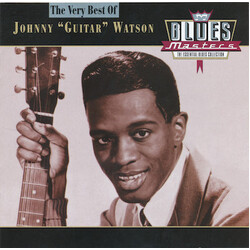Johnny Guitar Watson Blues Masters: The Very Best Of Johnny "Guitar" Watson