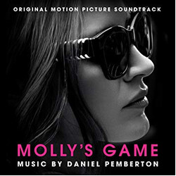 Daniel Pemberton Molly's Game (Original Motion Picture Soundtrack)