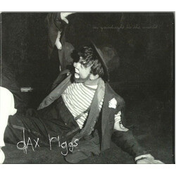 Dax Riggs Say Goodnight To The World