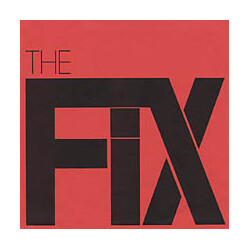 The Fix (2) At The Speed Of Twisted Thought...