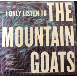 Various I Only Listen To The Mountain Goats: All Hail West Texas
