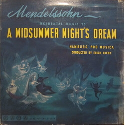 Felix Mendelssohn-Bartholdy / The Hamburg Pro Musica / Erich Riede Incidental Music To A Midsummer Night's Dream / Overture "The Hebrides" Op. 26