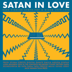Various Satan In Love – Rare Finnish Synth-Pop & Disco 1979-1992