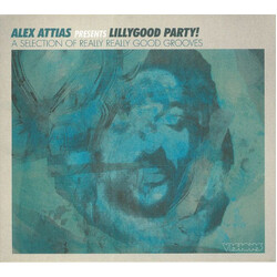 Alex Attias LillyGood Party! (A Selection Of Really Really Good Grooves)