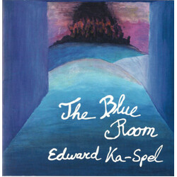 Edward Ka-Spel The Blue Room