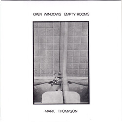 Mark Thompson (18) Open Windows Empty Rooms