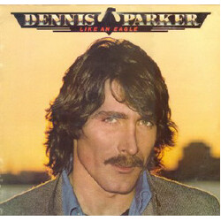 Dennis Parker Like An Eagle