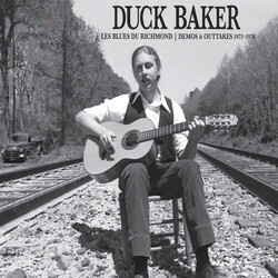 Duck Baker Les Blues Du Richmond - Demos & Outtakes 1973-1979 Vinyl LP