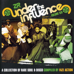 Faze Action Under The Influence Volume Six (A Collection Of Rare Soul & Disco)