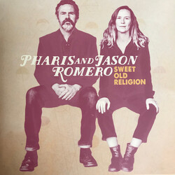 Pharis & Jason Romero Sweet Old Religion