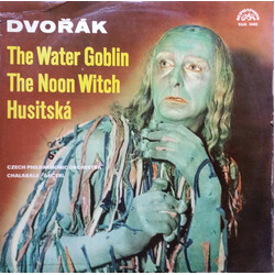 Antonín Dvořák / The Czech Philharmonic Orchestra / Zdeněk Chalabala / Karel Ančerl The Water Goblin / The Noon Witch / Husitská