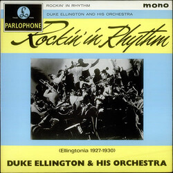 Duke Ellington And His Orchestra Rockin' In Rhythm (Ellingtonia 1927-1930)