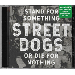 Street Dogs Stand For Something Or Die For Nothing
