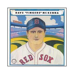 Dave McKenna Dave "Fingers" McKenna