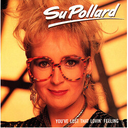 Su Pollard You've Lost That Lovin' Feeling