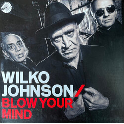 Wilko Johnson Blow Your Mind