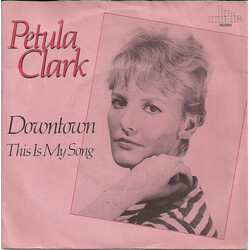 Petula Clark Downtown / This Is My Song