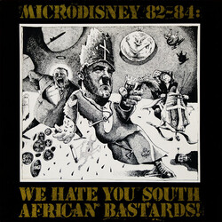 Microdisney 82-84: We Hate You South African Bastards!