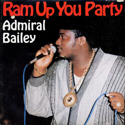 Admiral Bailey Ram Up You Party
