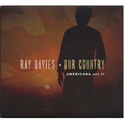 Ray Davies Our Country (Americana Act II)