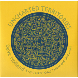 Dave Holland / Evan Parker / Craig Taborn / Ches Smith Uncharted Territories