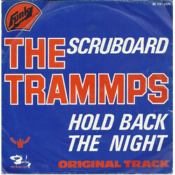 The Trammps Hold Back The Night / Scruboard