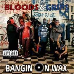 Bloods & Crips Bangin On Wax