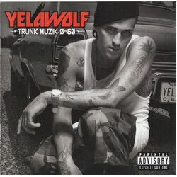 Yelawolf Trunk Muzik 0-60