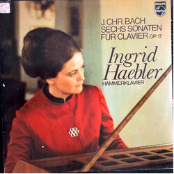 Johann Christian Bach / Ingrid Haebler Sechs Sonaten Für Clavier Op.17