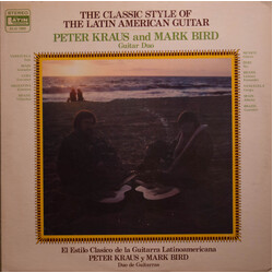 Mark Bird / Peter Kraus (3) The Classic Style Of The Latin American Guitar