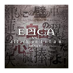 Epica (2) Epica Vs. Attack On Titan Songs