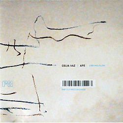 Célia Vaz / A.P.E. Ebb And Flow