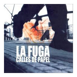 La Fuga Calles De Papel