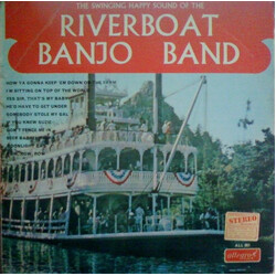 The Riverboat Banjo Band The Swinging Happy Sound Of The Riverboat Banjo Band