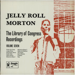 Jelly Roll Morton The Library Of Congress Recordings Volume Seven