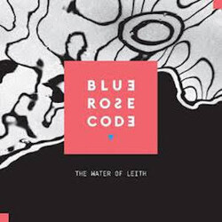 Blue Rose Code The Water Of Leith