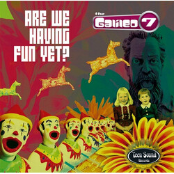 The Galileo 7 Are We Having Fun Yet?