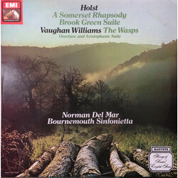Gustav Holst / Ralph Vaughan Williams / Norman Del Mar / Bournemouth Sinfonietta A Somerset Rhapsody • Brook Green Suite, The Wasps Overure And Aristo
